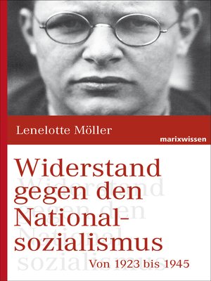 cover image of Widerstand gegen den Nationalsozialismus